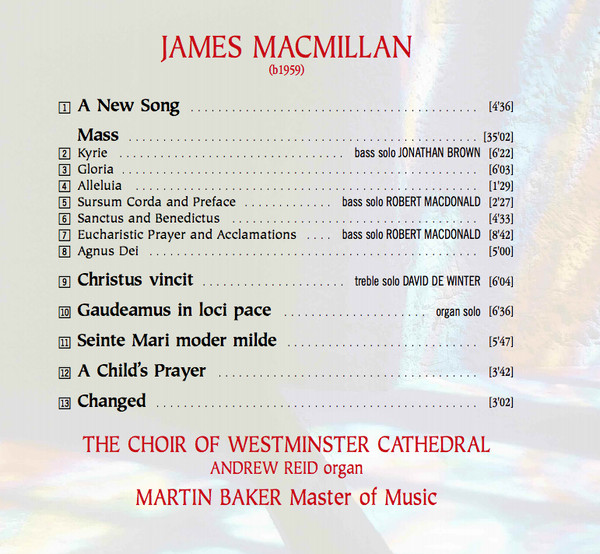 James MacMillan (2), The Choir Of Westminster Cathedral*, Andrew Reid (3), Martin Baker (2)-2