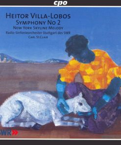 Heitor Villa-Lobos - Radio-Sinfonieorchester Stuttgart Des SWR*, Carl St. Clair (2)-0