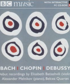Bach* / Chopin* / Debussy* - Elisabeth Batiashvili · Alexander Melnikov · Belcea Quartet-0