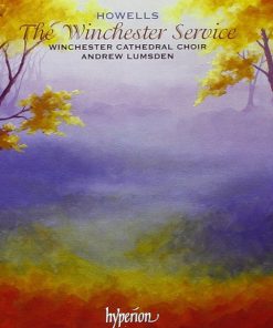 Howells*, Winchester Cathedral Choir, Andrew Lumsden-0