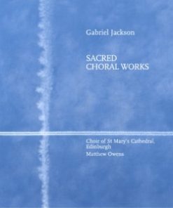 Gabriel Jackson (2), Choir Of St. Mary's Cathedral, Edinburgh, Matthew Owens (2)-0