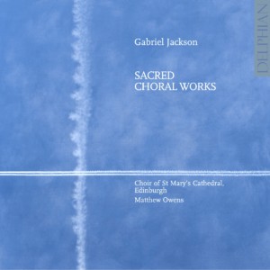 Gabriel Jackson (2), Choir Of St. Mary's Cathedral, Edinburgh, Matthew Owens (2)-0