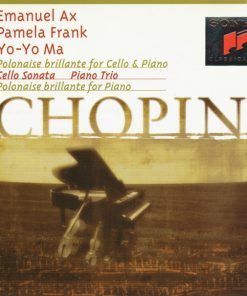 Frédéric Chopin, Emanuel Ax, Pamela Frank, Yo-Yo Ma-0
