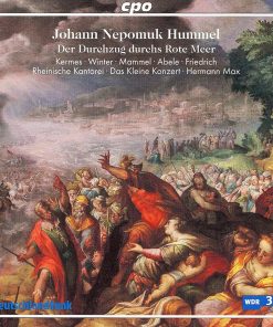 Johann Nepomuk Hummel - Kermes* · Winter* · Mammel* · Abele* · Friedrich* · Rheinische Kantorei · Das Kleine Konzert · Hermann Max-0