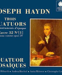 Joseph Haydn - Quatuor Mosaïques, Erich Höbarth, Andrea Bischof, Anita Mitterer, Christophe Coin-0