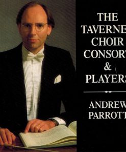 The Taverner Choir Consort & Players*, Andrew Parrott-0