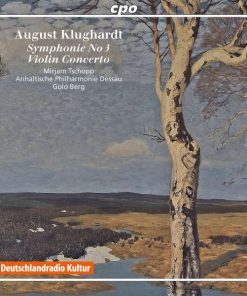 August Klughardt / Mirjam Tschopp, Anhaltische Philharmonie Dessau, Golo Berg-0