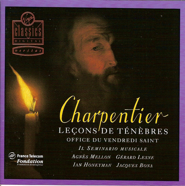 Charpentier* - Il Seminario Musicale, Agnès Mellon, Gérard Lesne, Ian Honeyman, Jacques Bona-0