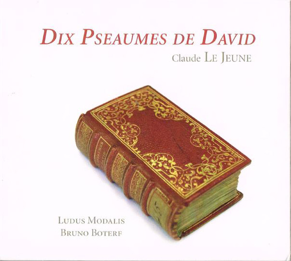 Claude Le Jeune - Ludus Modalis / Bruno Boterf-0