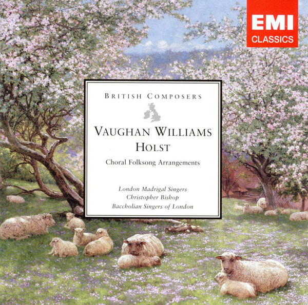 Ralph Vaughan Williams, Gustav Holst / London Madrigal Singers • Christopher Bishop • The Baccholian Singers Of London-0