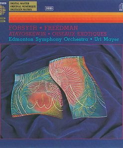 Forsyth* • Freedman* / Edmonton Symphony Orchestra • Uri Mayer-0