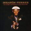 Ibrahim Ferrer, Chepin Y Su Orquesta Oriental-0
