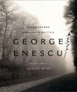George Enescu - Gidon Kremer, Kremerata Baltica-0