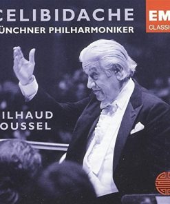 Celibidache* / Münchner Philharmoniker : Milhaud*, Roussel*-0