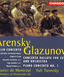Anton Stepanovich Arensky / Alexander Glazunov - Alexander Trostiansky, Yegor Dyachkov, Maneli Pirzadeh, I Musici De Montréal, Members Of The Sherbrooke Symphony Orchestra, Yuli Turovsky-0