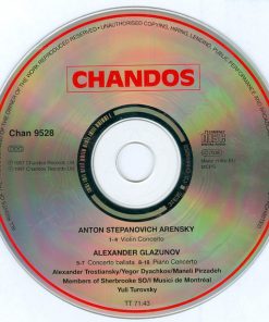 Anton Stepanovich Arensky / Alexander Glazunov - Alexander Trostiansky, Yegor Dyachkov, Maneli Pirzadeh, I Musici De Montréal, Members Of The Sherbrooke Symphony Orchestra, Yuli Turovsky-3