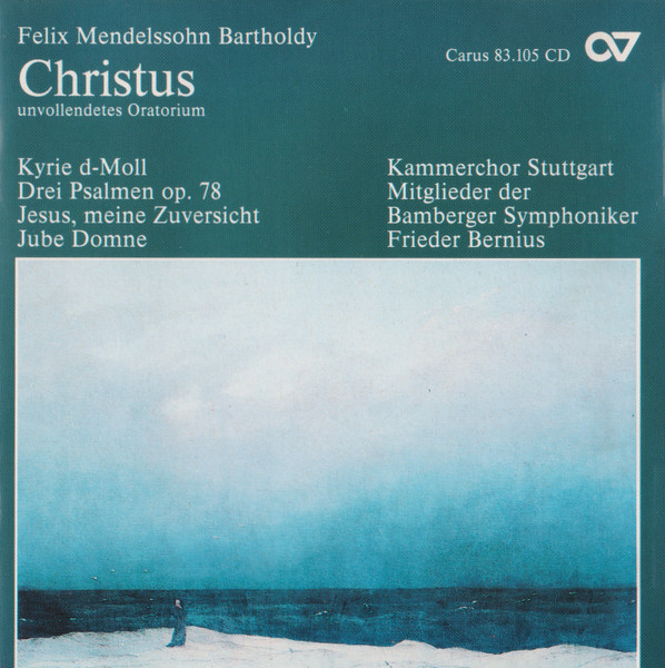 Felix Mendelssohn-Bartholdy – Kammerchor Stuttgart, Mitglieder Der Bamberger Symphoniker*, Frieder Bernius-0