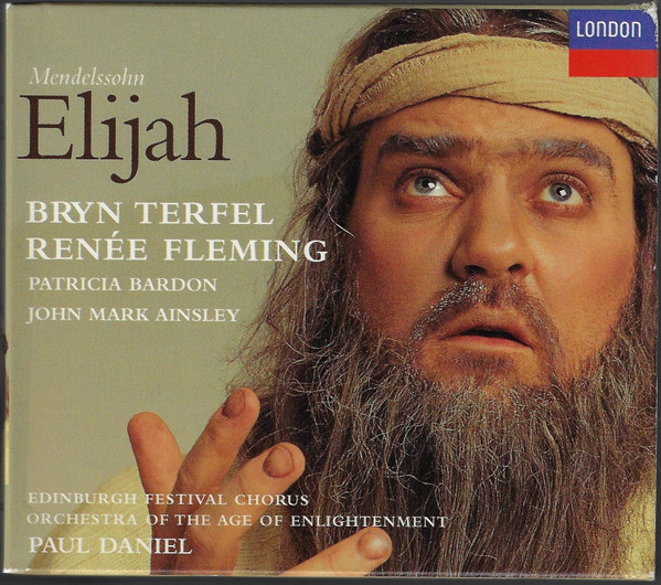 Felix Mendelssohn-Bartholdy, Bryn Terfel, Renée Fleming, Patricia Bardon, John Mark Ainsley, Edinburgh Festival Chorus, Orchestra Of The Age Of Enlightenment, Paul Daniel-0