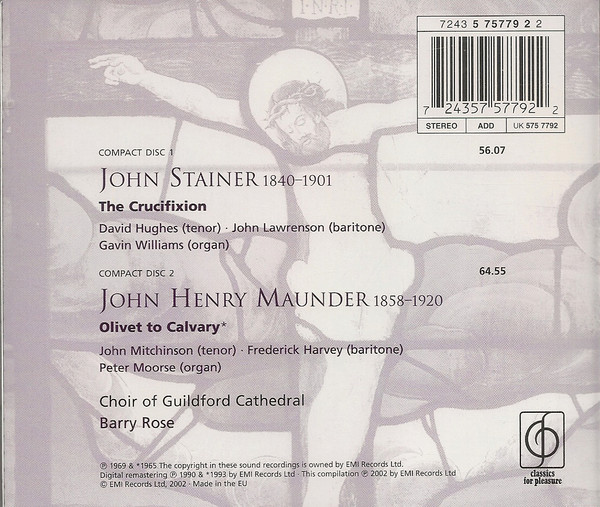 John Stainer, John Henry Maunder, Choir of Guildford Cathedral*, Barry Rose, David Hughes (11), John Lawrenson, Gavin Williams (2), John Mitchinson, Frederick Harvey, Peter Moorse-1