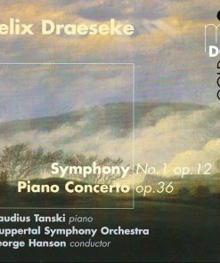 Felix Draeseke - Claudius Tanski, Wuppertal Symphony Orchestra* Conductor George Hanson (3)-0