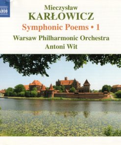 Mieczysław Karłowicz, Warsaw Philharmonic Orchestra*, Antoni Wit-0