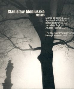 Stanisław Moniuszko - Warsaw Philharmonic Choir* / Wojnarowski*-0