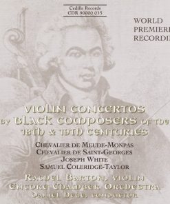 Chevalier de Meude-Monpas, Joseph Boulogne, Chevalier De Saint-Georges, Joseph White, Samuel Coleridge-Taylor, Rachel Barton Pine, The Encore Chamber Orchestra, Daniel Hege-0