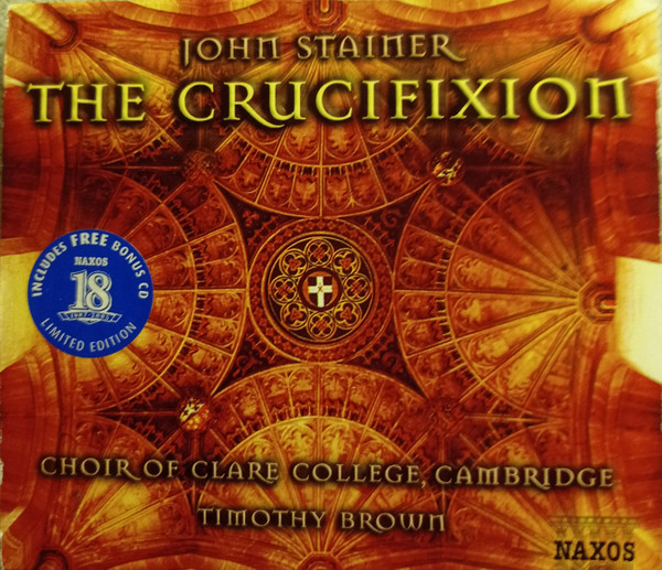 John Stainer, James Gilchrist, Simon Bailey, The Choir Of Clare College, Timothy Brown (3)-0
