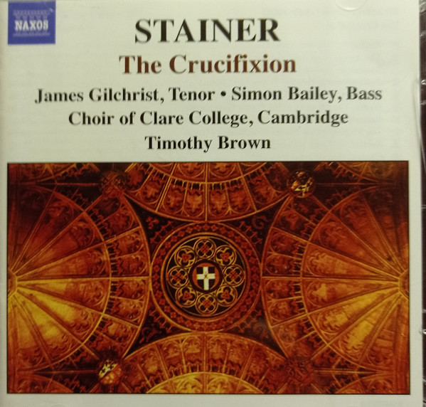 John Stainer, James Gilchrist, Simon Bailey, The Choir Of Clare College, Timothy Brown (3)-1
