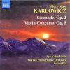 Mieczysław Karłowicz, Ilya Kaler, Warsaw Philharmonic Orchestra*, Antoni Wit-0