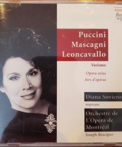 Diana Soviero, Orchestre De L'Opéra De Montréal, Joseph Rescigno, Puccini*, Mascagni*, Leoncavallo*-0
