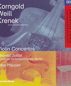 Korngold*, Weill*, Krenek* - Chantal Juillet, Rundfunk-Sinfonieorchester Berlin, John Mauceri-0