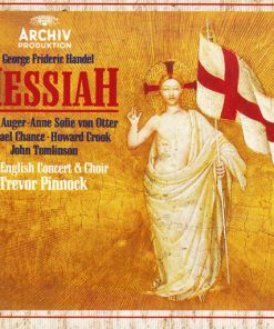 George Frideric Handel* - Arleen Auger · Anne Sofie von Otter · Michael Chance · Howard Crook · John Tomlinson (2) · The English Concert & Choir* · Trevor Pinnock-0