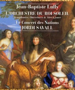 Jean-Baptiste Lully - Le Concert Des Nations, Jordi Savall-0