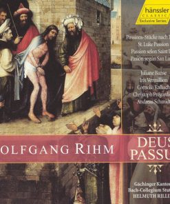 Wolfgang Rihm - Juliane Banse, Iris Vermillion, Cornelia Kallisch, Christoph Prégardien, Andreas Schmidt (2), Gächinger Kantorei*, Bach-Collegium Stuttgart*, Helmuth Rilling-0