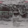 Britten* - Sir Colin Davis, London Symphony Orchestra, Glenn Winslade, Janice Watson, Anthony Michaels-Moore, Catherine Wyn-Rogers, Jill Grove, James Rutherford, Jonathan Lemalu-0