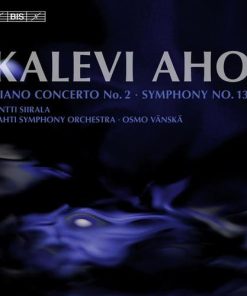 Kalevi Aho - Antti Siirala, Lahti Symphony Orchestra, Osmo Vänskä-0