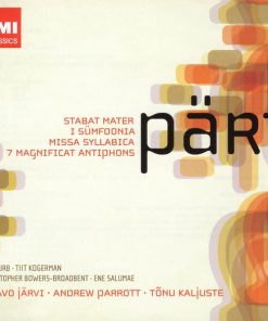 Pärt* - Kaia Urb · Tiit Kogerman · Christopher Bowers-Broadbent · Ene Salumae* · Paavo Järvi · Andrew Parrott · Tõnu Kaljuste-0