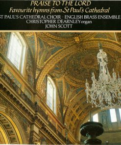 St. Paul's Cathedral Choir · English Brass Ensemble*, Christopher Dearnley, John Scott (10)-0
