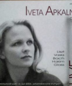 Liszt*, Vasks*, Bach*, Hakim*, Glass* - Iveta Apkalna-0