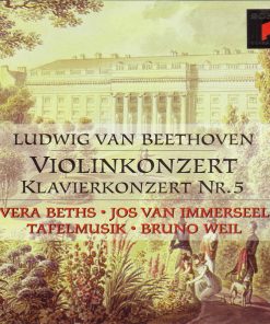 Ludwig van Beethoven, Vera Beths • Jos van Immerseel, Tafelmusik Baroque Orchestra • Bruno Weil-0