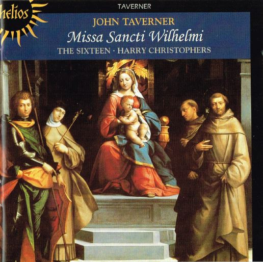John Taverner - The Sixteen / Harry Christophers-0