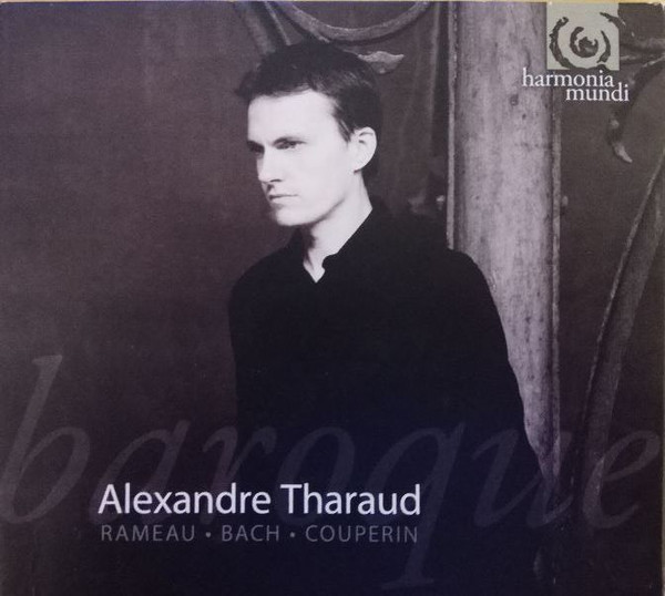 Alexandre Tharaud – Jean-Philippe Rameau • Johann Sebastian Bach • François Couperin-0