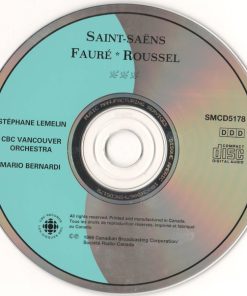 Camille Saint-Saëns, Gabriel Fauré, Albert Roussel, Stéphane Lemelin, CBC Vancouver Orchestra, Mario Bernardi (2)-2