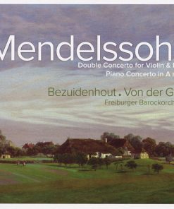 Mendelssohn*, Bezuidenhout* . Von Der Goltz*, Freiburger Barockorchester-4