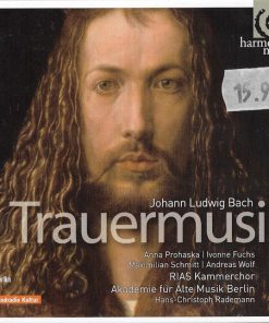 Johann Ludwig Bach, Anna Prohaska, Ivonne Fuchs, Maximilian Schmitt, Andreas Wolf, RIAS Kammerchor*, Akademie Für Alte Musik Berlin, Hans-Christoph Rademann-0