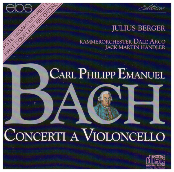 Carl Philipp Emanuel Bach – Julius Berger, Kammerorchester Dall' Arco*, Jack Martin Händler-0