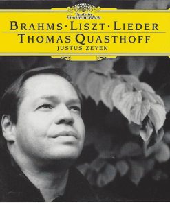 Johannes Brahms . Franz Liszt ‎– Thomas Quasthoff, Justus Zeyen-0