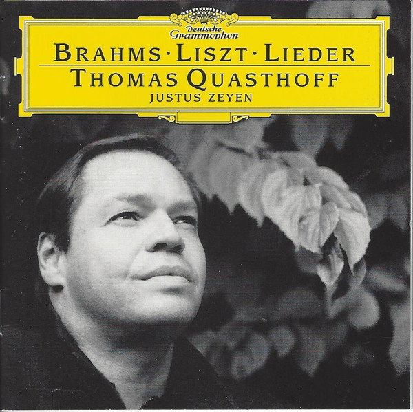 Johannes Brahms . Franz Liszt – Thomas Quasthoff, Justus Zeyen-0
