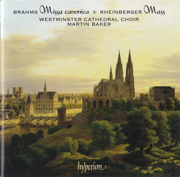 Brahms* • Rheinberger* - Westminster Cathedral Choir, Martin Baker (2)-0